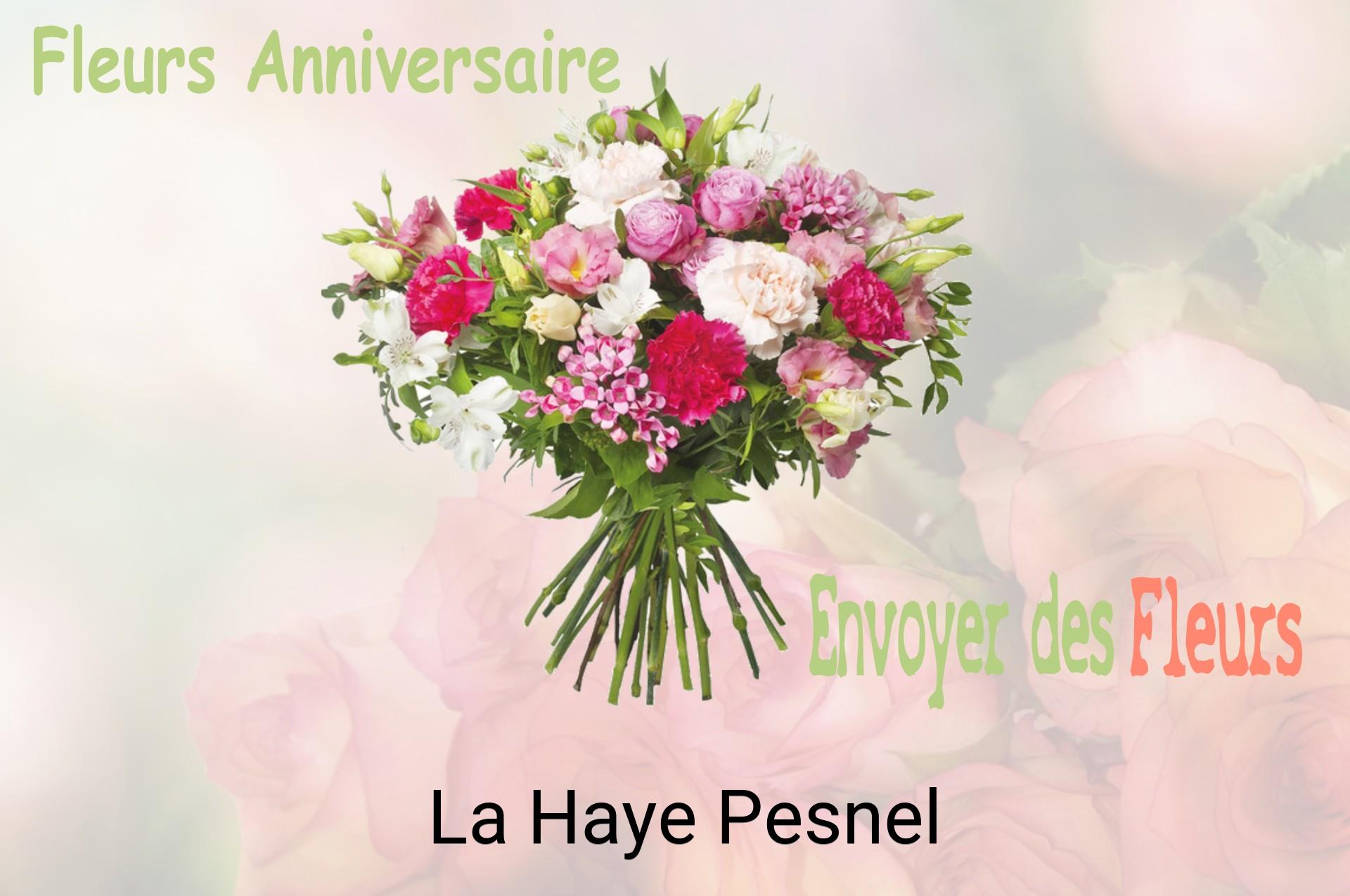 Bouquet de fleurs d’anniversaire livré à La Haye-Pesnel
